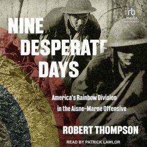 Nine Desperate Days, Robert Thompson