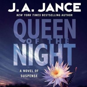 Queen of the Night, J. A. Jance