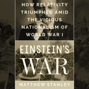 Einsteins War, Matthew Stanley