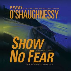 Show No Fear, Perri OShaughnessy