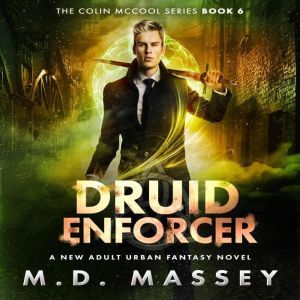 Druid Enforcer, M.D. Massey