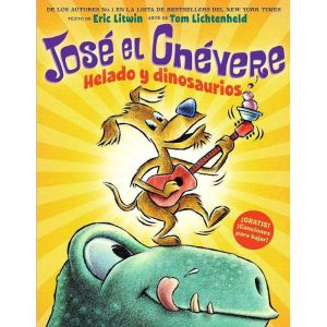 Jose el Chevere Helado y dinosaurios..., Eric Litwin