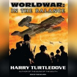 Worldwar In the Balance, Harry Turtledove