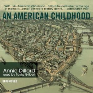 An American Childhood, Annie Dillard