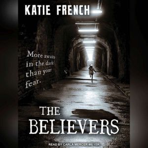 The Believers, Katie French