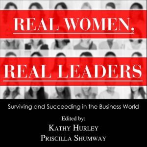 Real Women, Real Leaders, Kathleen Hurley