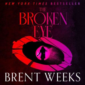 The Broken Eye, Brent Weeks