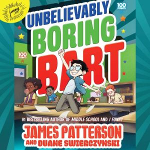 Unbelievably Boring Bart, James Patterson