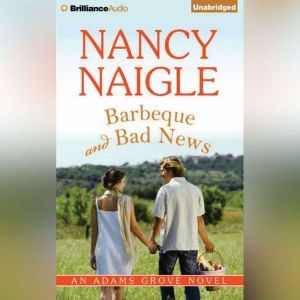 Barbecue and Bad News, Nancy Naigle