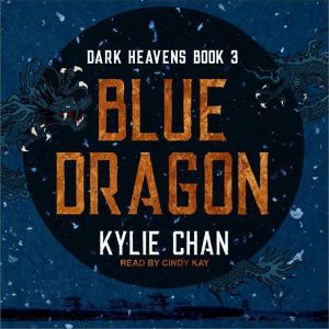 Blue Dragon, Kylie Chan