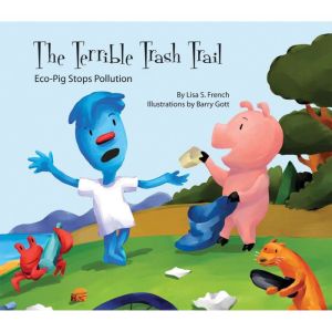 The Terrible Trash Trail, Lisa French