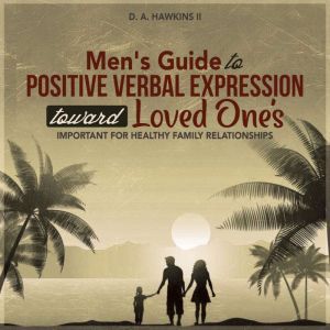 Mens Guide to Positive Verbal Expres..., Daryle Hawkins