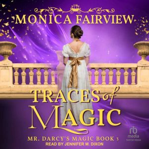 Traces of Magic, Monica Fairview