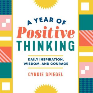 A Year of Positive Thinking, Cyndie Spiegel