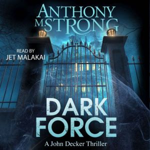 Dark Force, Anthony M. Strong