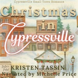 Christmas in Cypressville: Sweet Small-Town Romance