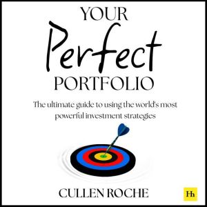 Your Perfect Portfolio, Cullen Roche
