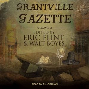 Grantville Gazette, Volume VIII, Eric Flint