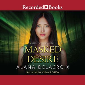 Masked Desire, Alana Delacroix
