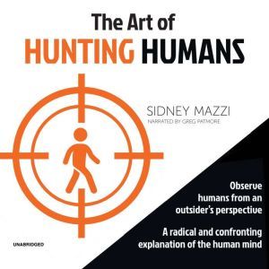 The Art of Hunting Humans, Sidney Mazzi