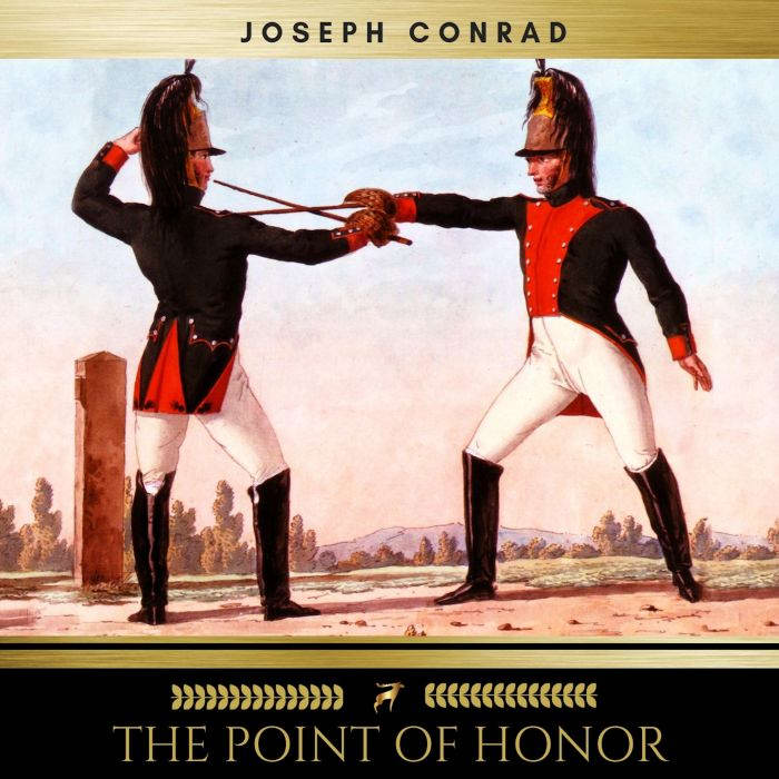 The Point of Honor, Joseph Conrad