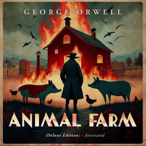 Animal Farm, George Orwell