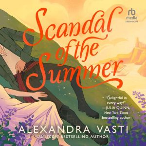 Scandal of the Summer, Alexandra Vasti