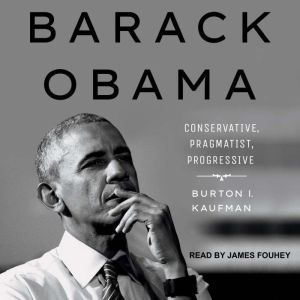 Barack Obama, Burton I. Kaufman