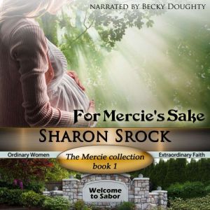 For Mercies Sake, Sharon Srock