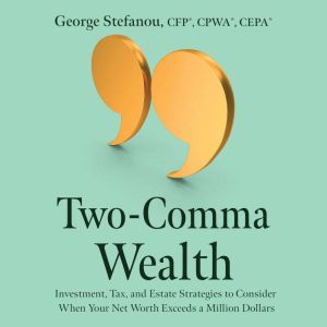 TwoComma Wealth, George Stefanou