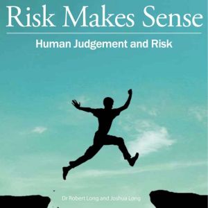 Risk Makes Sense: Human Judgement and Risk
