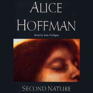 Second Nature, Alice Hoffman