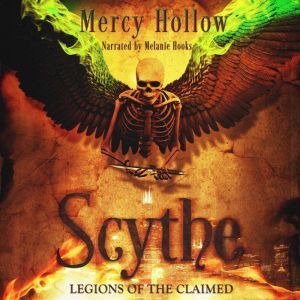 Scythe Legions of the Claimed, Mercy Hollow