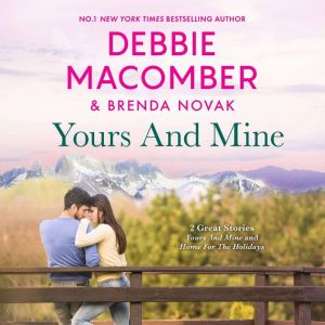 Yours And MineHome For The Holidays, Debbie Macomber