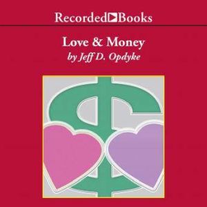 Love and Money: A Life Guide for Financial Success