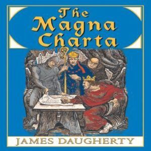 The Magna Charta, James Daugherty