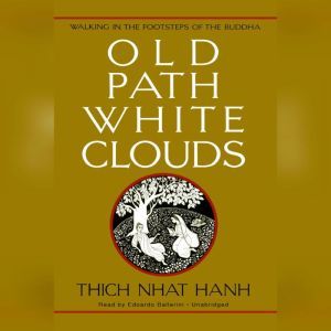 Old Path White Clouds, Thich Nhat Hanh