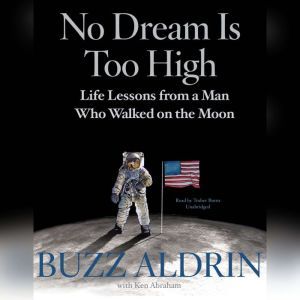 No Dream Is Too High, Buzz Aldrin