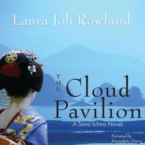 The Cloud Pavilion, Laura Joh Rowland