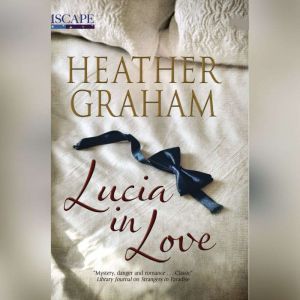 Lucia in Love, Heather Graham