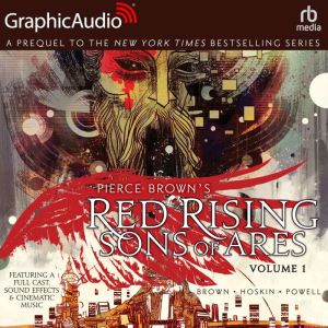 Red Rising: Sons of Ares: Volume 1, Pierce Brown