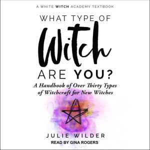 What Type of Witch Are You?, Julie Wilder