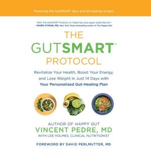 The GutSMART Protocol, Dr. Vincent Pedre