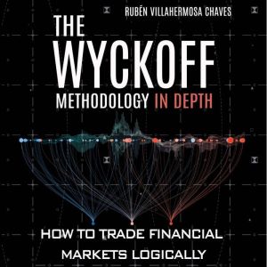 The Wyckoff Methodology in Depth, Ruben Villahermosa