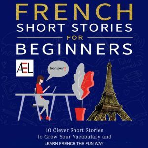 French Short Stories for Beginners, Christian Stahl