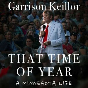 That Time of Year, Garrison Keillor