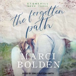 The Forgotten Path, Marci Bolden