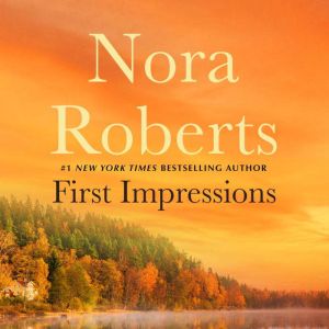 First Impressions, Nora Roberts