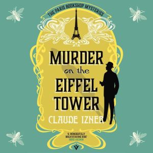 Murder on the Eiffel Tower, Claude Izner