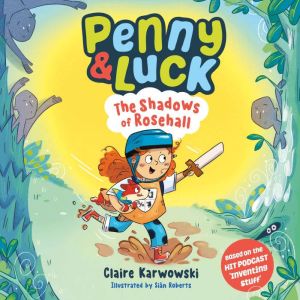 Penny Luck The Shadows of Rosehall..., Claire Karwowski